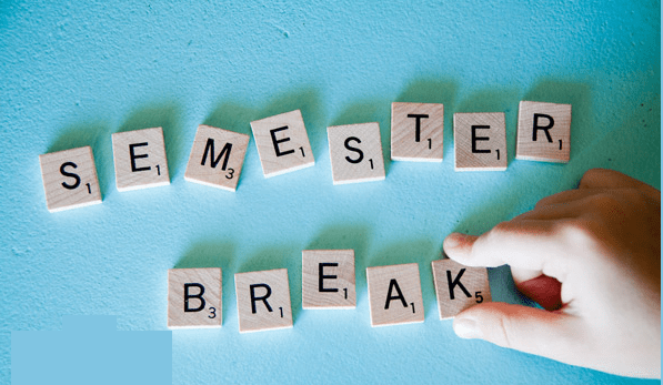 semestral break