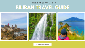 Project 82 Provinces: Biliran Travel Guide – Dakilanglaagan